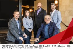 RED LETTER LEADERSHIP FROM LEFT: Bruce Robert - CEO, Crystal Hill - CFO, Trent Summers - COO, James W. Riley, Jr. - Chairman, Chris Edmonds - e74 President